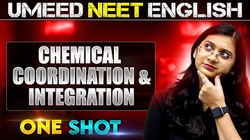 CHEMICAL COORDINATION & INTEGRATION in 1 Shot | All concepts Covered | UMEED NEET in Pure English