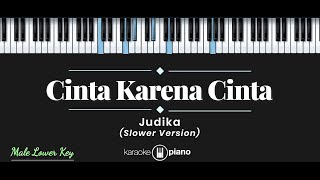 Cinta Karena Cinta - Judika (KARAOKE PIANO - MALE LOWER KEY)