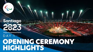 Opening Ceremony Highlights | Santiago 2023 Parapan American Games