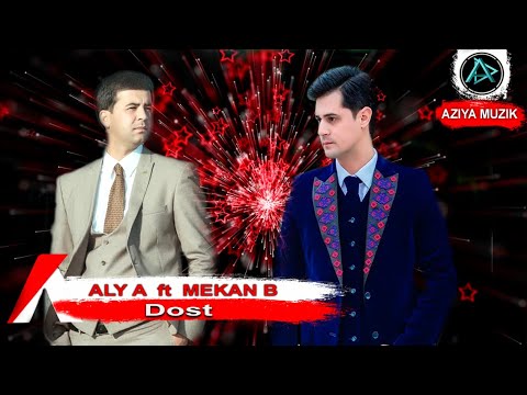 Aly Alyew ft Mekan Bajaew   Dost  Turkmen Klip 2019