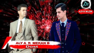 Aly Alyýew ft Mekan Baýjaýew - Dost | Turkmen  2019 Resimi