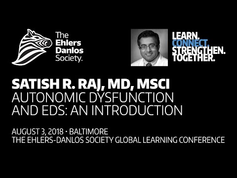 Satish Raj - Understanding Autonomic Dysfunction and EDS