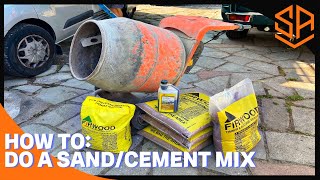 HOW TO: DO A SAND/CEMENT MIX