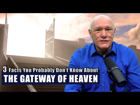 3 Facts You Should Know About The Gateway Of Heaven