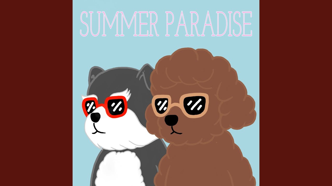 Watch Summer Paradise on YouTube Watch Summer Paradise on YouTube