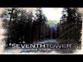 Seventh Tower - Burn It Down