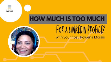 Discussion: How Much Is Too Much For A LinkedIn Profile?