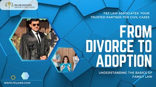 From Divorce to Adoption Understanding the Basics of Family Law