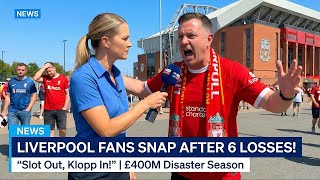 Liverpool Fans SNAP After 6 Losses!  “Slot Out, Klopp In!” | £400M Disaster Season