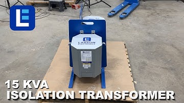 15 kVA Isolation Transformer - 480V Primary - 120/240V Secondary - Larson Electronics