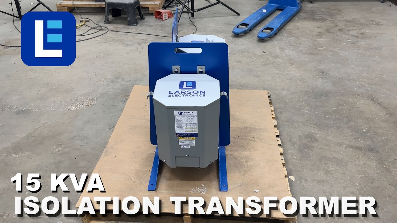 Larson Electronics - 15 kVA Isolation Transformer - 480V Primary