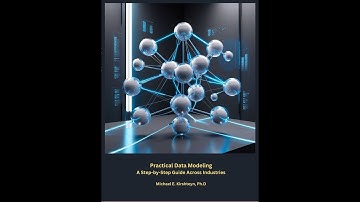 Practical Data Modeling: A Step-by-Step Guide Across Industries.