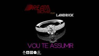 Dream Boyz - Vou Te Assumir (feat. Landrick) [Audio]