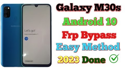 Galaxy M30s Android 10 Frp bypass / Galaxy M20, M20s, M30, M30s frp bypass, Easy Method, 2023