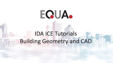 IDA ICE Tutorials: 1. Building Geometry and CAD