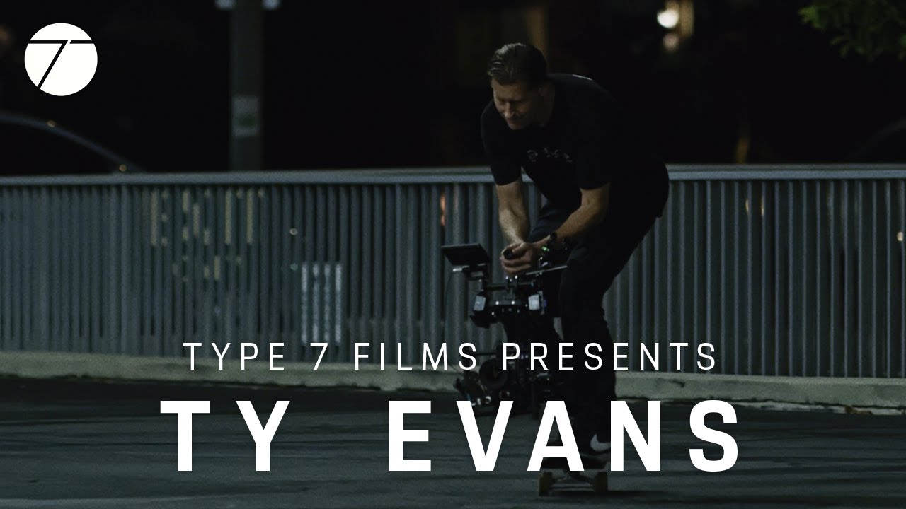 Legendary Director Ty Evans On The Art Of Skate Filmmaking A Type 7 Film YouTube