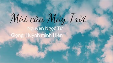Mùi của Mây trời - Nguyễn Ngọc Tư || Huỳnh Minh Hiền