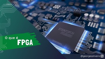 O que é uma FPGA?