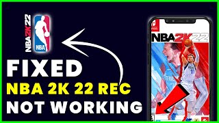 How to Fix NBA 2k22 Rec Not Working (2022)