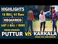 UNION STRIKERS PUTTUR v/s RISING STAR AMBHABAVANI KARKALA | 18 BALLS 43 REQUIRED | HIGHLIGHTS |