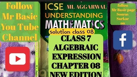 ALGEBRAIC EXPRESSION(CHAPTER 08)/ CLASS:08(EXERCISE : 8.2 SOLUTION)/ML AGGARWAL/ICSE BOARD/CLASS 7