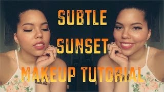Subtle Sunset Makeup Tutorial
