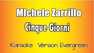 Michele Zarrillo -  cinque giorni (versione Karaoke Academy Italia)