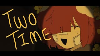 ✿ Two Time | OC AMV