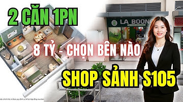 Đầu Tư 8 Tỷ: Mua 2 Căn 1PN Hay Xuống Tiền Shop Sảnh | Tuệ Minh BĐS