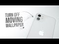 How to Turn Off Moving Wallpaper on iPhone (tutorial)