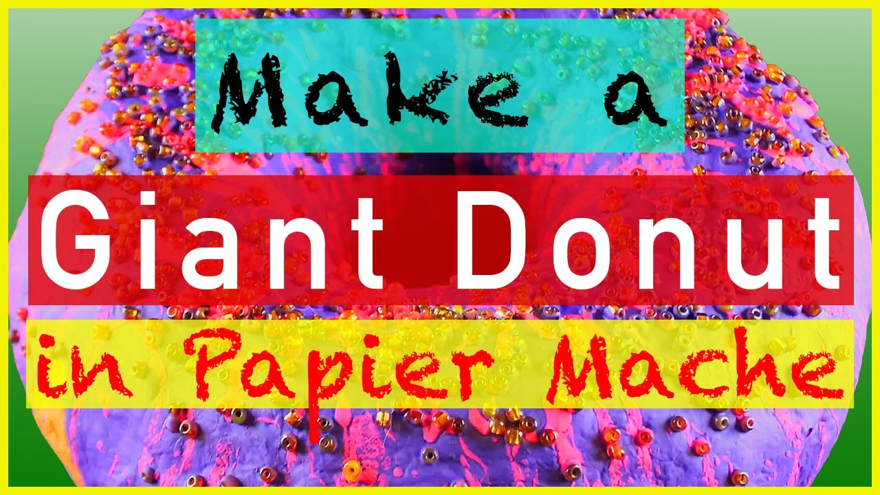 Making a Giant Donut out of Papier Mache
