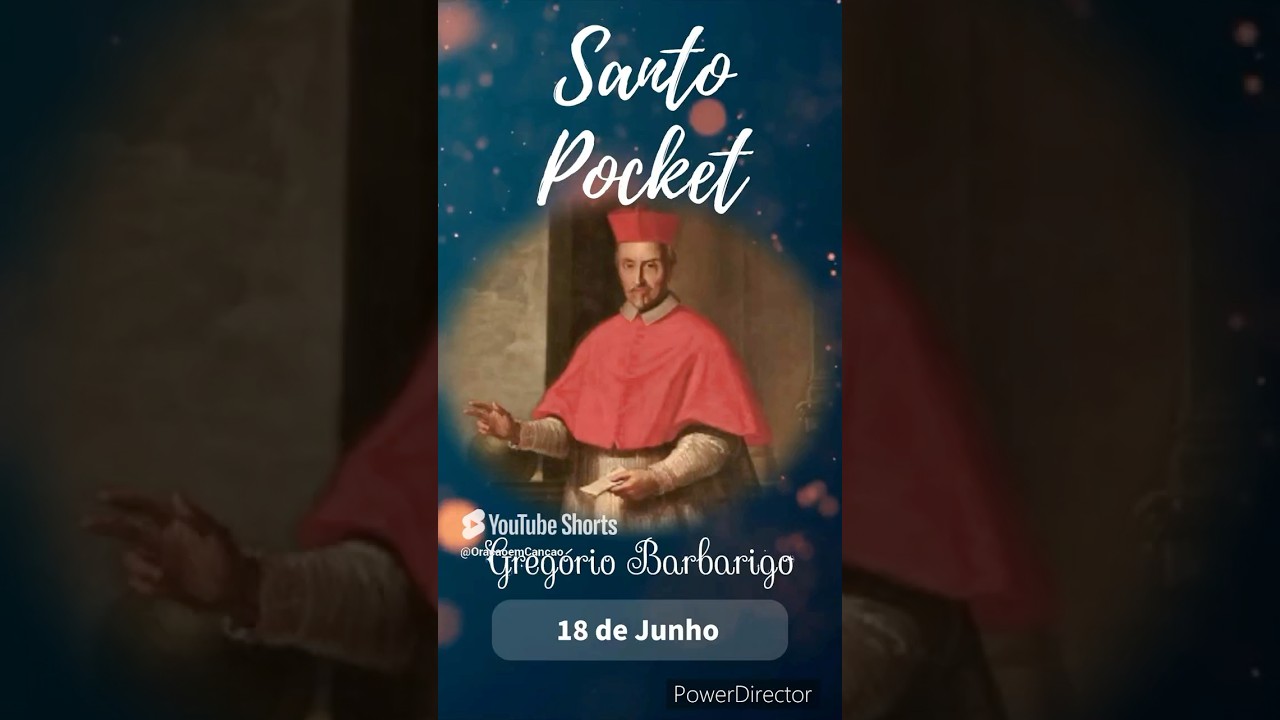🔴 São Gregório Barbarigo - Santo Pocket