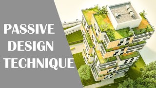 Passive design technique for house