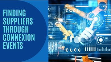 Find U.S. Manufacturing Suppliers Through CONNEX Marketplace Events