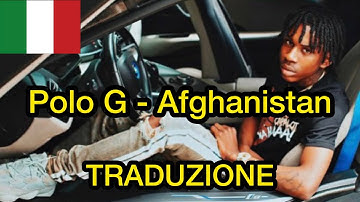 Polo G - Afghanistan | Traduzione italiana 🇮🇹