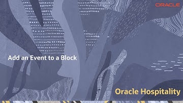 Hospitality Documentation–OPERA Cloud: Add Event to a Block