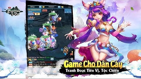 Phàm Nhân Tu Tiên H5 Máy Chủ Cực Đông Mới OPEN Vô Nhanh Còn Kịp