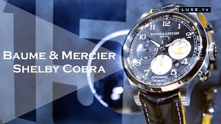 Baume Mercier - Capeland Shelby Cobra - LUXE.TV