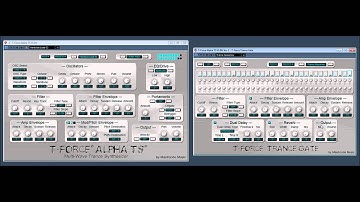 T-Force Alpha TS and T force Trance Gate by Mastrcode Music