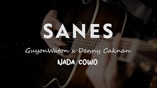 SANES // GUYON WATON X DENNY CAKNAN // KARAOKE GITAR AKUSTIK NADA COWO ( MALE )