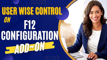 User Wise Control On F12 Configuration Add-on