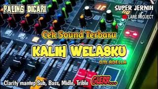 KALIH WELASKU - Instrumental Cek Sound Terbaru 2023 - cover Om Adella