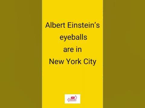 Albert Einstein’s eyeballs are in New York City | #Einsteins #eye #