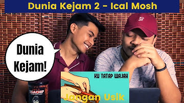 Dunia Kejam 2 - Ical Mosh (Official Lyrics Video) | (SEB REACTION!!!)