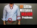 10 Minor Style Mistakes That Are A MAJOR Problem!