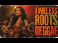 Timeless Roots Reggae Dub Mix Deep Soul Healing For Relaxation Meditation Inner Peace 