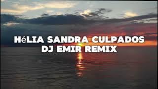 Hélia Sandra - Culpados (DJ Emir Remix) [4K]