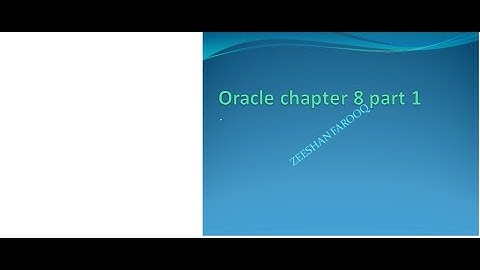 ORACLE CHAPTER 8 part 1