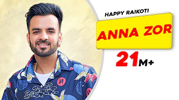 Anna Zor | Happy Raikoti | Latest Punjabi Song 2015 | Speed Records