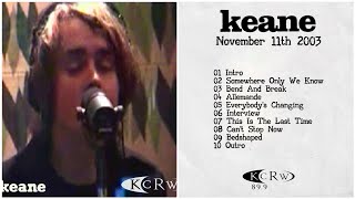 Keane - This Is The Last Time  (KCRW 2003, Audio)